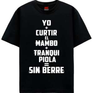 YO+CURTIRELMAMBO+TRANQUIPIOLA=SINBERRE