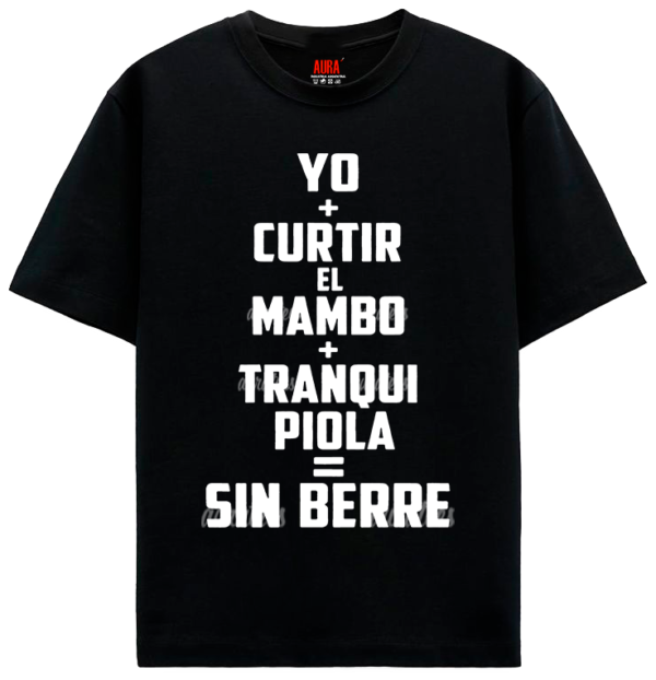 YO+CURTIRELMAMBO+TRANQUIPIOLA=SINBERRE