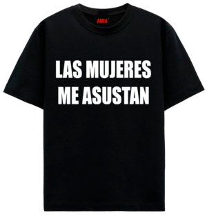 LAS MUJERES ME ASUSTAN