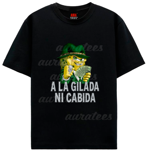 A LA GILADA NI CABIDA