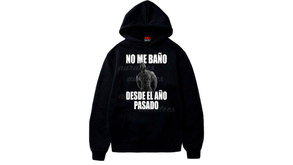 NO ME BAÑO DESDE EL AÑO PASADO